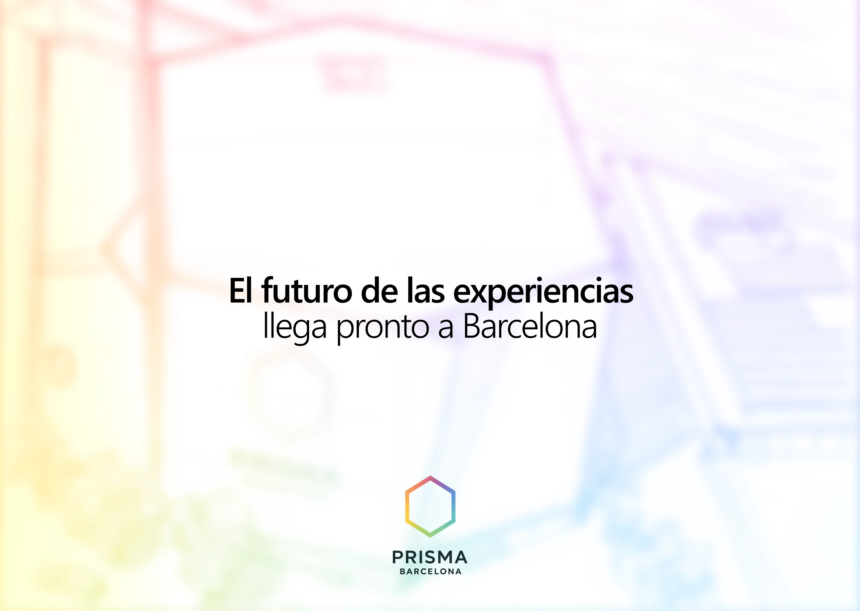 Prisma Barcelona - Próximamente